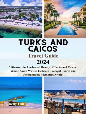 cover image of Turks and Caicos Travel Guide 2024